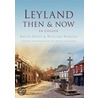 Leyland Then & Now door David Hunt