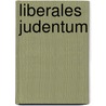 Liberales Judentum door FüR. Das Liberale Judentum In Deutschland Vereinigung