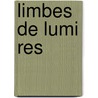 Limbes De Lumi Res by Gustave Kahn