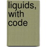 Liquids, with Code door Cindy Rodriguez