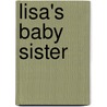 Lisa's Baby Sister door Anne Gutman