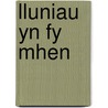 Lluniau Yn Fy Mhen door Rhys Bevan Jones