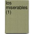 Los Miserables (1)
