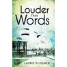 Louder Than Worlds door Laurie Plissner
