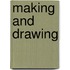 Making and Drawing