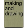 Making and Drawing door Kyra Cane