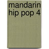 Mandarin Hip Pop 4 door Yuwen Lu