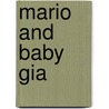 Mario and Baby Gia door Mario Lopez