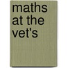 Maths at the Vet's by Tracey Steffora