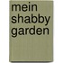 Mein Shabby Garden
