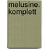 Melusine. Komplett