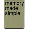 Memory Made Simple by Jerry Wayne Vanlue
