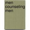 Men Counseling Men by John Street