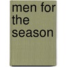 Men for the Season door Marious Kim Jack M.D.