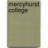 Mercyhurst College by Not Available