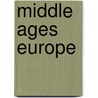 Middle Ages Europe door Lin Donn