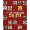 Mini-mosaic Quilts by Paula Doyle