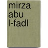 Mirza Abu   l-Fadl by Jesse Russell