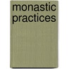 Monastic Practices door Charles Cummings