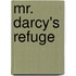 Mr. Darcy's Refuge