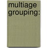 Multiage Grouping: door Kevin Abrahamson