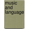 Music and Language by David Houston