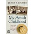 My Amish Childhood