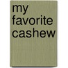 My Favorite Cashew door C.B. Anderson