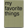 My Favorite Things door Norma Isobella Burdon