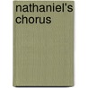 Nathaniel's Chorus by Gary Neil Lightfoot