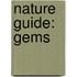 Nature Guide: Gems