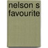 Nelson S Favourite