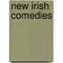 New Irish Comedies