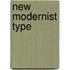 New Modernist Type