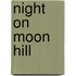 Night on Moon Hill