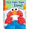 Night, Night Elmo! door The Reader'S. Digest