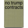 No Trump Contracts door David Kenneth Bird