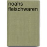 Noahs Fleischwaren by Oliver Ottitsch