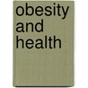 Obesity and Health door Dr. Sayeed Ahmad