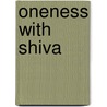 Oneness with Shiva door Ricardo B. Serrano R. Ac
