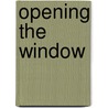 Opening the Window door Leaf Seligman