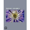 Our Day (Volume 9) door Books Group