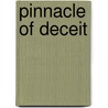 Pinnacle Of Deceit door Kizito Michael George