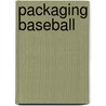 Packaging Baseball door Yuya Kiuchi