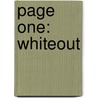 Page One: Whiteout door Nancy Barr