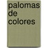 Palomas de colores