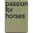 Passion for Horses