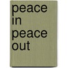 Peace in Peace Out door Joan Steffend