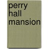 Perry Hall Mansion by Sean Kief