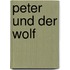 Peter und der Wolf